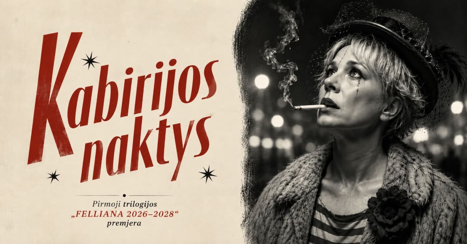 Premjera ''Kabirijos naktys''!, renginys Vilniuje