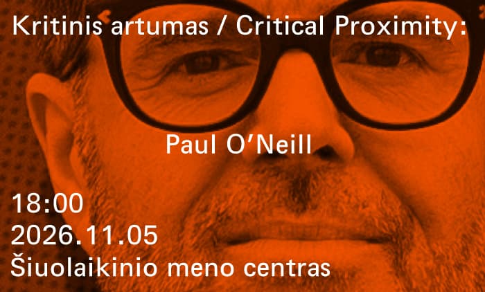 Kritinis artumas | Critical Proximity: Paul O’Neill, renginys Vilniuje
