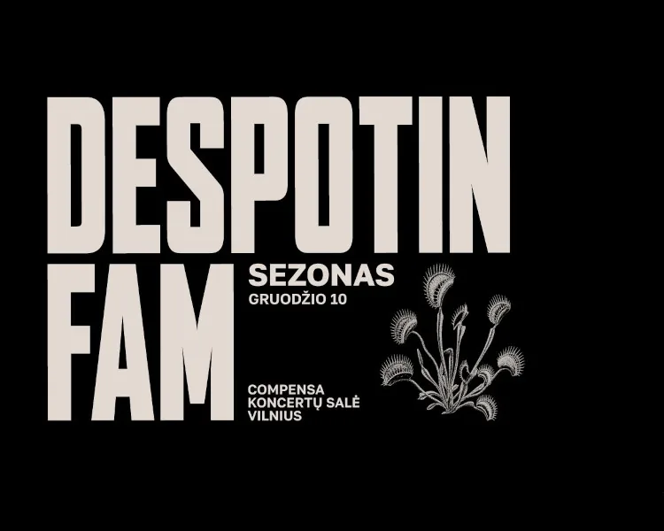 DESPOTIN FAM: СЕЗОН, событие в Вильнюсе