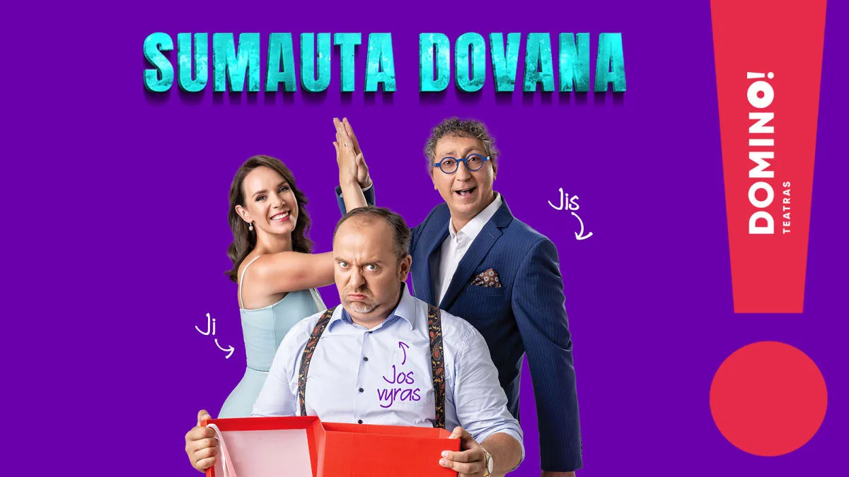 DOMINO teatras | Комедия «SUMAUTA DOVANA», событие в Вильнюсе
