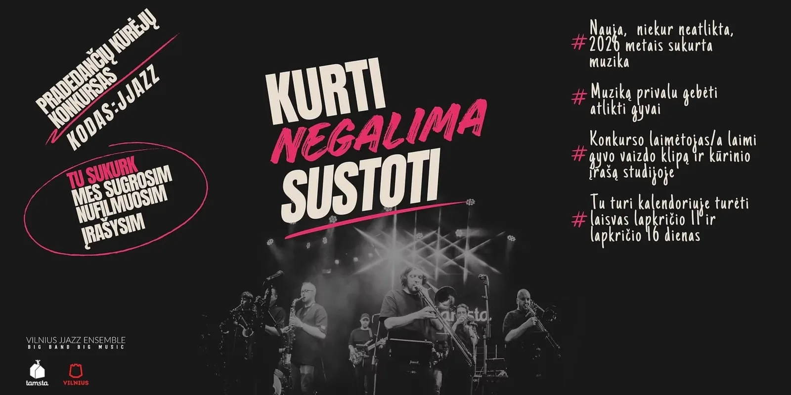„Kurti Negalima Sustoti“ | TAMSTA, событие в Вильнюсе