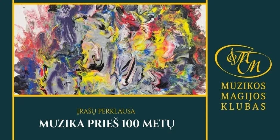Музыка 100 лет назад | прослушивание записей, событие в Вильнюсе