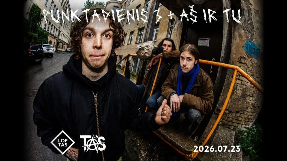 PUNKTADIENIS 3 + AŠ IR TU || LOFTAS, событие в Вильнюсе