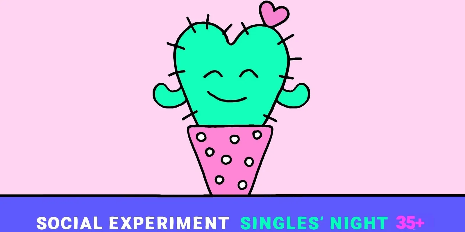 ВЕЧЕР ОДИНОКИХ СЕРДЕЦ 35+ by Social Experiment | ВИЛЬНЮС, событие в Вильнюсе