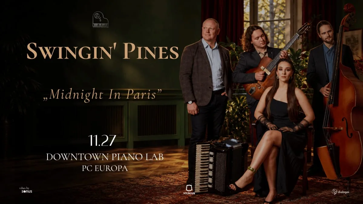 Swingin' Pines | Midnight In Paris, renginys Vilniuje