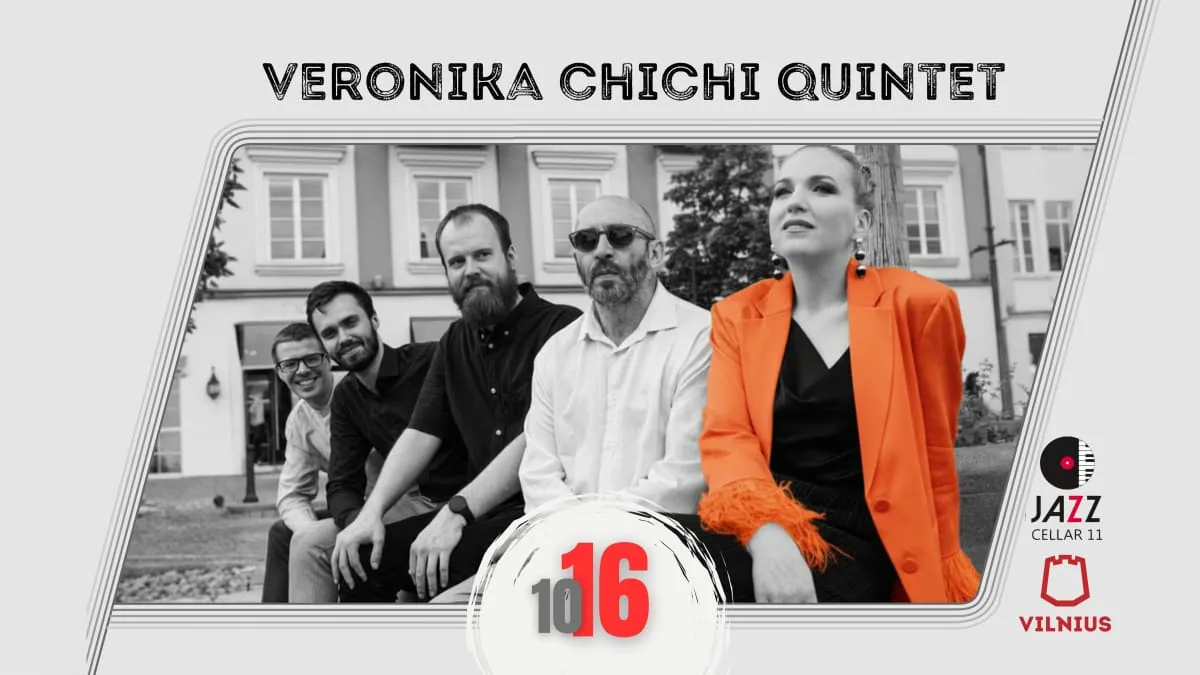 Veronika ChiChi Quintet, событие в Вильнюсе