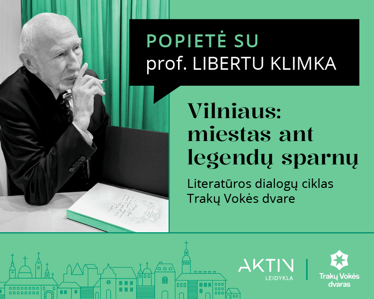 Popołudnie z prof. Libertasem Klimką „WILNO: miasto na skrzydłach legend”, wydarzenie w Wilnie