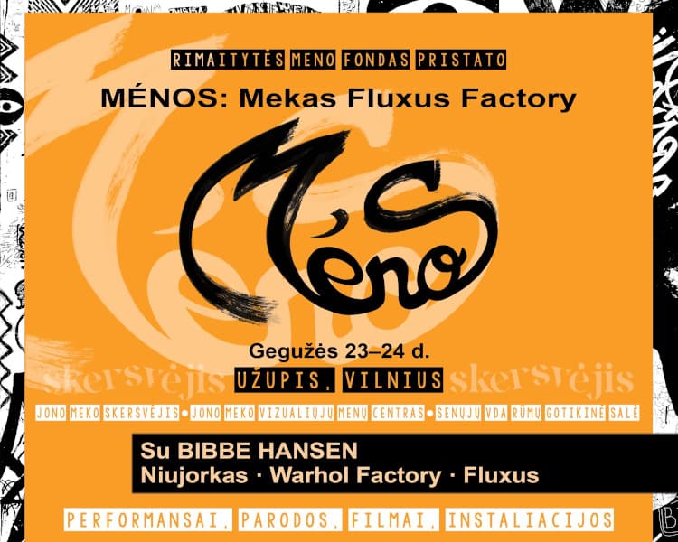 MÉNOS : Mekas Fluxus Factory, событие в Вильнюсе